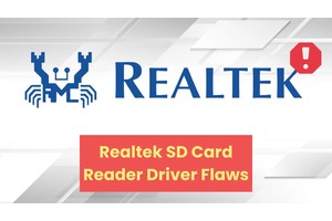 Realtek SD Card Reader Driver Flaws Impact Dell, Lenovo, And Other Laptops