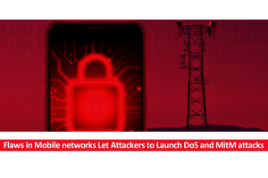 Flaws in Mobile Networks Let Attackers to Launch DoS and MitM Attacks