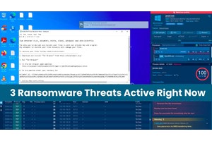 Exclusive! Analysis of 3 Ransomware Threats Active Right Now