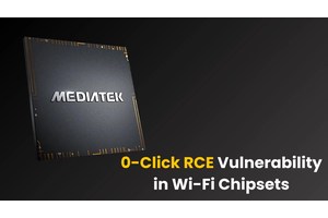 0-Click RCE Vulnerability in MediaTek Wi-Fi Chipsets Allows Remote Exploitation