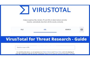 VirusTotal for Threat Research: A Detailed Guide Released – 2024