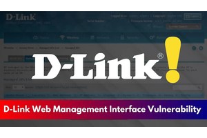 D-Link Web Management Interface Vulnerability Let Attackers Gain Device Access