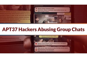 APT37 Hackers Abusing Group Chats To Attack Via Malicious LNK File