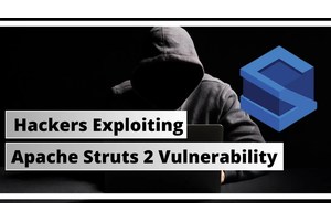 Hackers are Actively Exploiting Apache Struts 2 Vulnerability