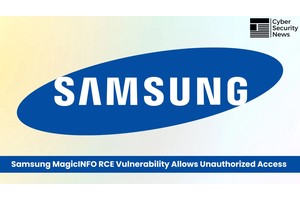 Samsung MagicINFO Vulnerability Allows Remote Code Execution Without Valid User