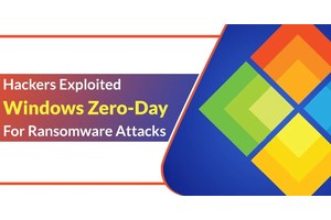 Hackers Exploited Windows Zero-day For Ransomware Attacks
