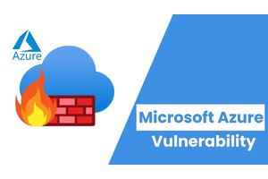 Microsoft Azure Vulnerability Let Attackers Bypass Firewall Rules