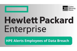 HPE Alerts Employees of Data Breach After Russian Cyberattack on Office 365