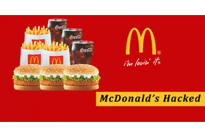 McDonald’s Hacked – Attackers Stole Personal Information of Customers and Employees