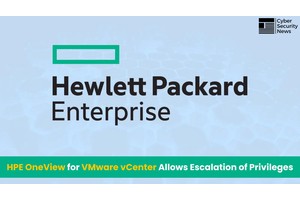 HPE OneView for VMware vCenter Allows Escalation of Privileges