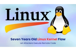 Seven Years Old Linux Kernel Vulnerability Let Attackers Execute Remote Code