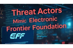Threat Actors Mimic Electronic Frontier Foundation To Attack Gaming Community