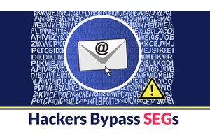 Hackers Bypass Secure Email Gateway With Sophisticated Malware Exploits