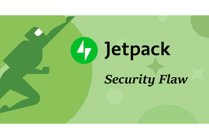 Jetpack Plugin With 5 Million Active Installation Suffered A Security Flaw