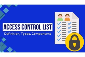 What is an Access Control Lists (ACLs)? – A Comprehensive Guide