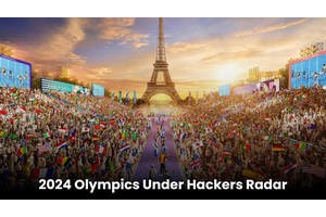 Cybercriminals Heavily Preparing For 2024 Paris Olympic Games Based Attacks