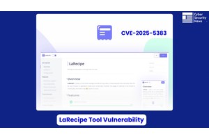 2.3 Million Times Downloaded LaRecipe Tool Vulnerability Let Attackers Take Full Control Of Servers