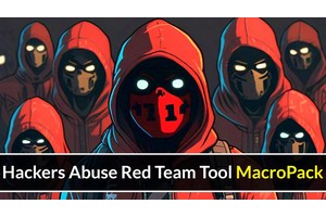 Hackers Abuse Red Team Tool MacroPack To Deliver Multiple Malicious Payloads