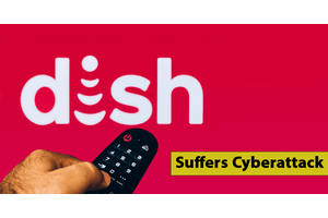 Dish Network Likely Suffers Cyberattack, Services Remain Offline