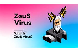 Zeus Virus: Overview and Protection