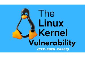 Linux Kernel Vulnerability (CVE-2024-26925) Let Hackers Access Unauthorized Data