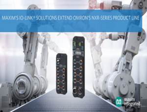 Maxim’s IO-Link Solutions Maxim’s IO-Link Solutions