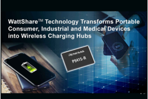 Renesas’s 15W Wireless Power Receiver Featuring WattShare technology
