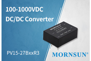 MORNSUN Released 100-1000VDC Input DC/DC Converter