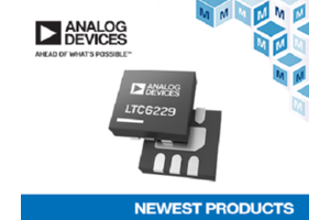 Analog devices’ LTC6228 & LTC6229 operational  amplifiers, now at Mouser