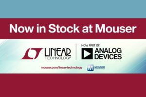 Mouser Now Stocking Linear Technology Portfolio from Analog Devices