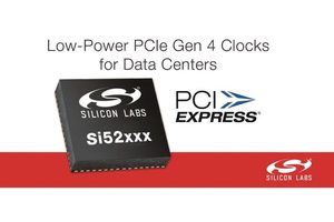 PCI ExpressGen 4 Clocks from Silicon Labs Set New Performance Standard for Data Center and Consumer Designs