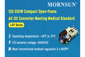 MORNSUN: Medical Standard, 120-350W Open-frame AC-DC Converter
