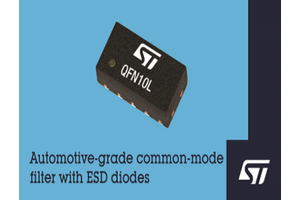 STMicroelectronics Integrates Common-Mode Filter & ESD Suppression in New Automotive-Protection Devices