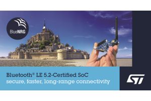 BlueNRG-LP, the 3rd Generation, Bluetooth LE 5.2-certified SoC from STMicroelectronics