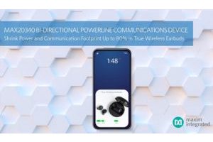 Shrink Power & Communication with Industry’s smallest 2-pin bi-directional DC Powerline Communications