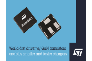 STMicroelectronics unveiled World’s first solution to integrate Si driver & GaN power transistors in one package