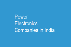 Power Electronics Companies in India