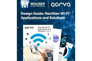 Mouser: New eBook with Qorvo Focused on Wi-Fi 6 Applications & Solutions