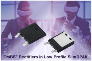 Vishay Intertechnology TMBS Rectifiers in SlimDPAK Save Space, Improve Thermal Performance and Efficiency