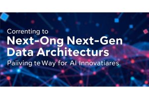 Envisioning Next-Gen Data Architectures: Paving the Way for AI Innovation