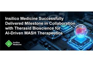 Insilico Medicine Achieves Key Milestone with Therasid Bioscience in AI-Powered MASH Therapeutics Collaboration