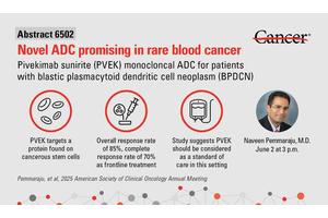 New Antibody-Drug Conjugate Demonstrates Promising Safety and Efficacy in Rare Blood Cancer, ASCO Reports