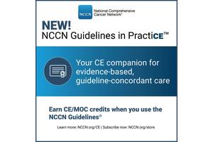 NCCN Launches New Continuing Education Tool Allowing Care Providers to Earn Credits While Supporting Cancer Patients
